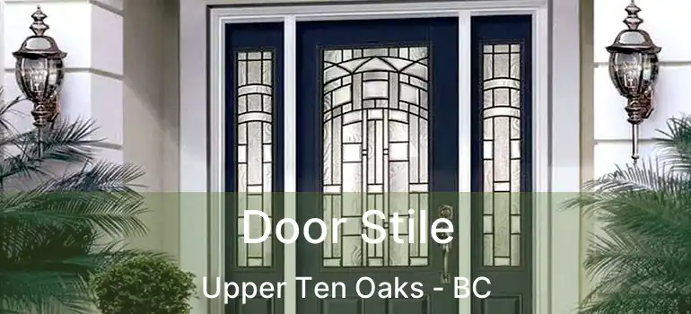 Door Stile Upper Ten Oaks - BC