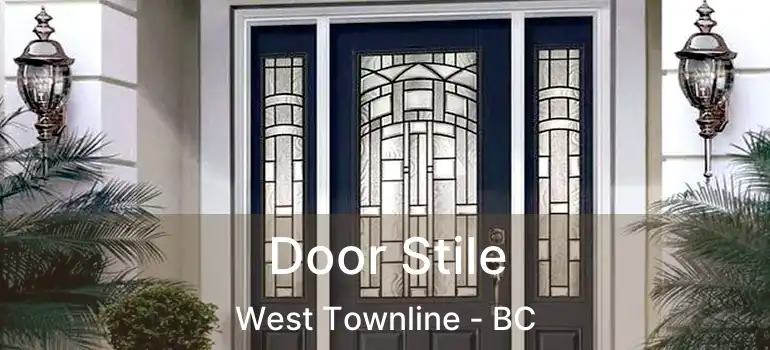  Door Stile West Townline - BC