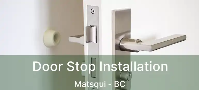  Door Stop Installation Matsqui - BC