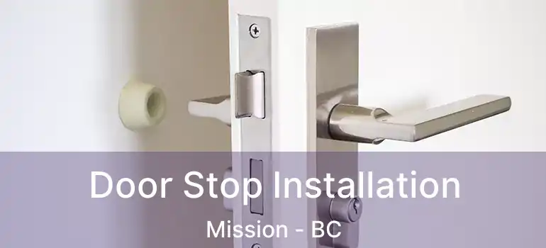  Door Stop Installation Mission - BC