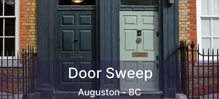  Door Sweep Auguston - BC