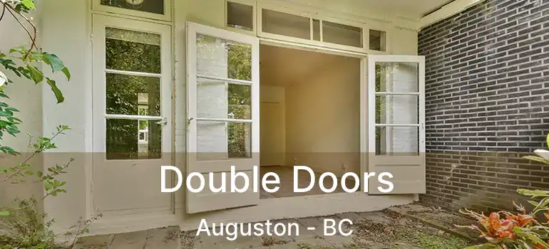  Double Doors Auguston - BC