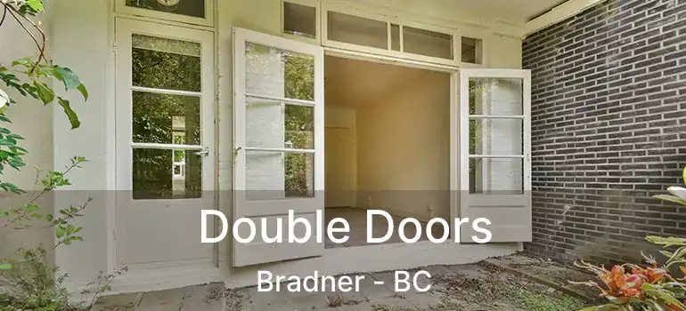  Double Doors Bradner - BC