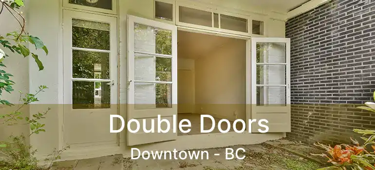  Double Doors Downtown - BC