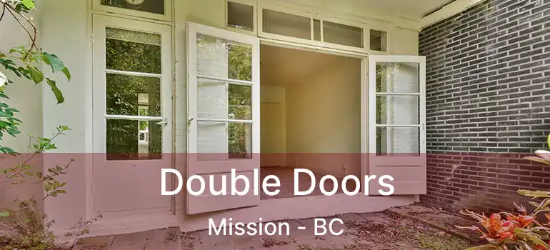  Double Doors Mission - BC