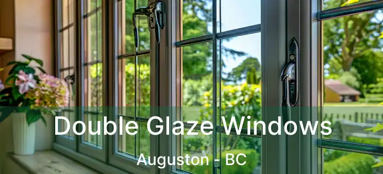  Double Glaze Windows Auguston - BC
