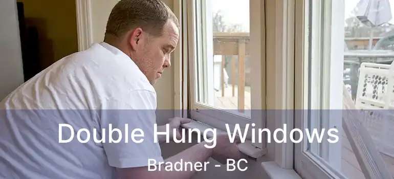 Double Hung Windows Bradner - BC