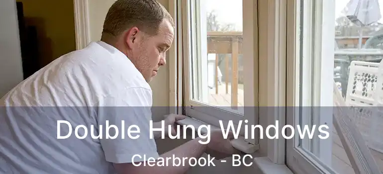  Double Hung Windows Clearbrook - BC