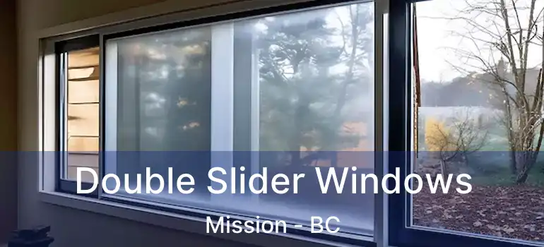  Double Slider Windows Mission - BC