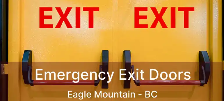  Emergency Exit Doors Eagle Mountain - BC