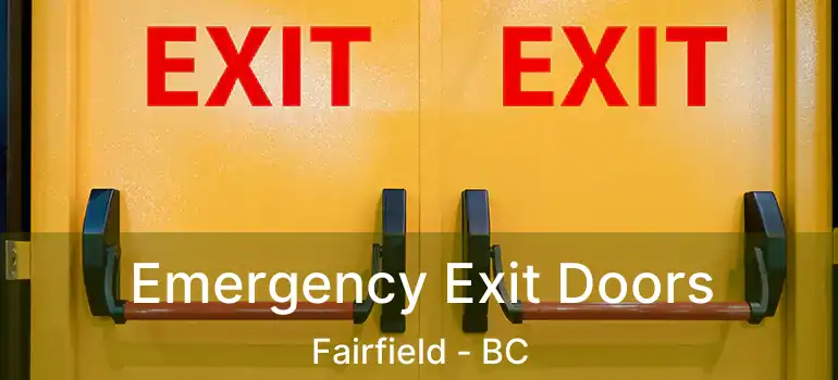  Emergency Exit Doors Fairfield - BC