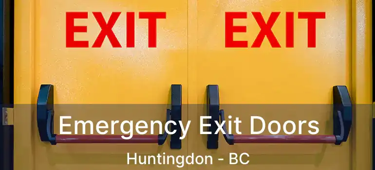  Emergency Exit Doors Huntingdon - BC