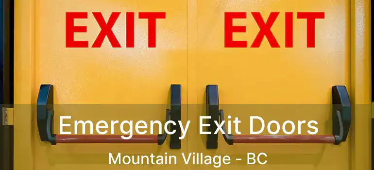  Emergency Exit Doors Mountain Village - BC