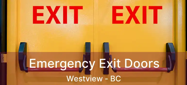  Emergency Exit Doors Westview - BC