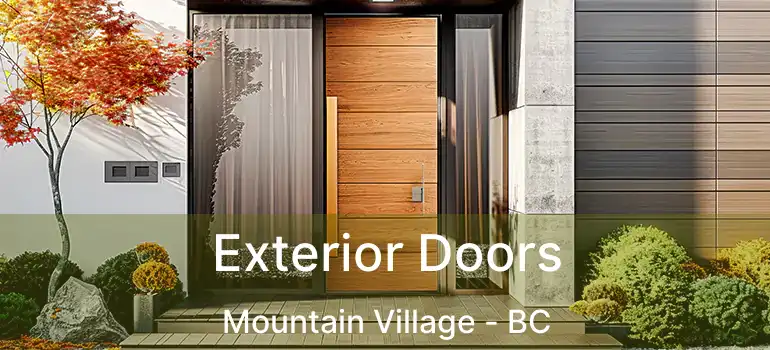  Exterior Doors Mountain Village - BC