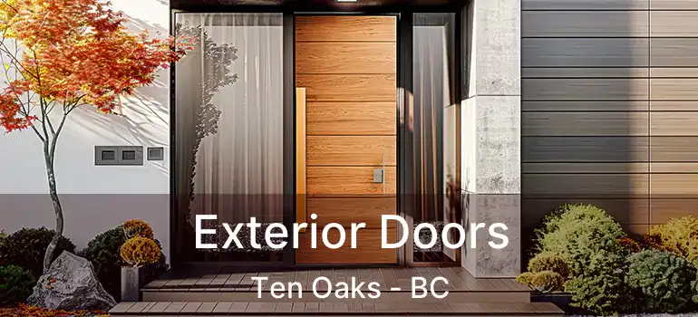  Exterior Doors Ten Oaks - BC