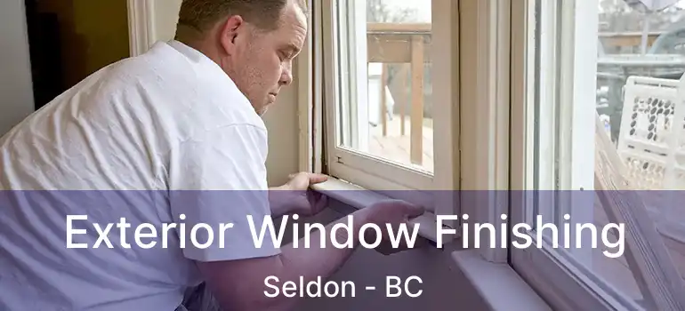  Exterior Window Finishing Seldon - BC
