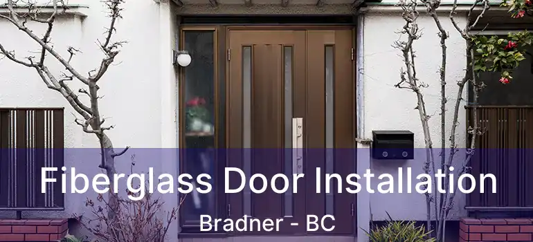  Fiberglass Door Installation Bradner - BC