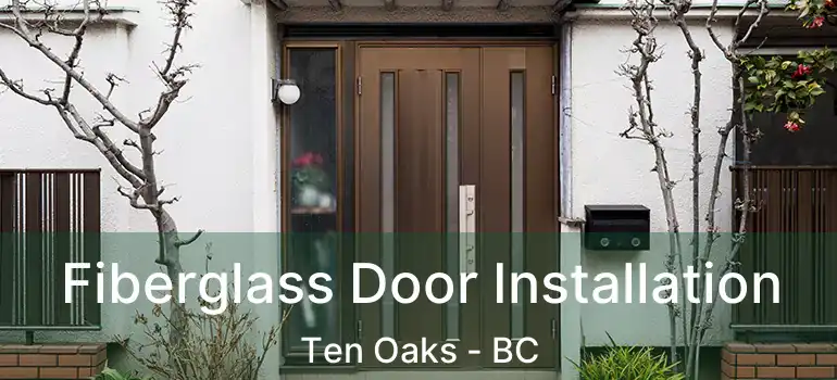  Fiberglass Door Installation Ten Oaks - BC
