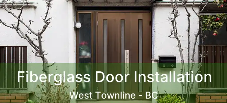  Fiberglass Door Installation West Townline - BC
