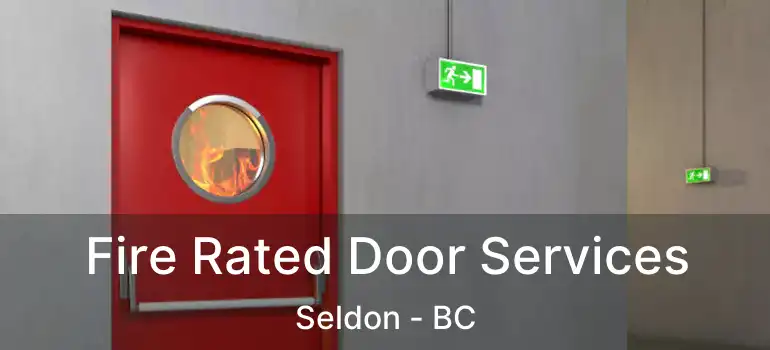  Fire Rated Door Services Seldon - BC