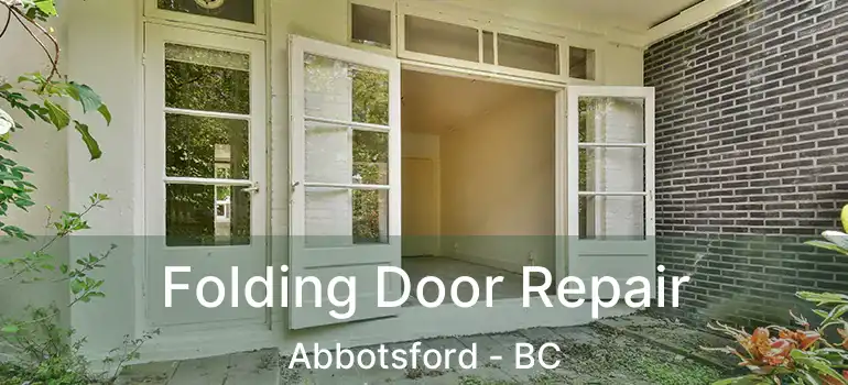  Folding Door Repair Abbotsford - BC