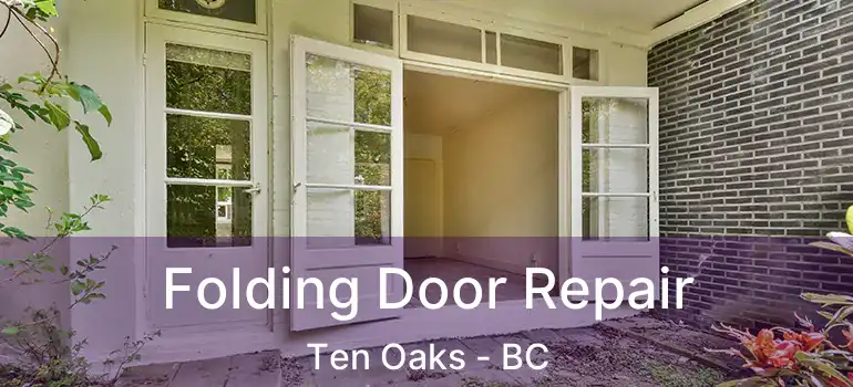  Folding Door Repair Ten Oaks - BC