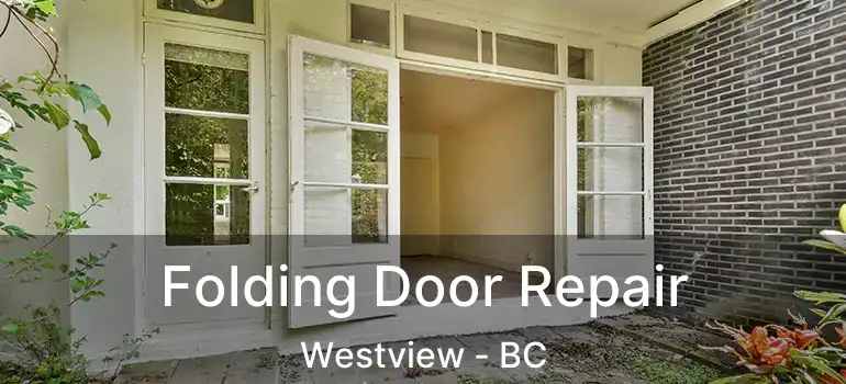  Folding Door Repair Westview - BC