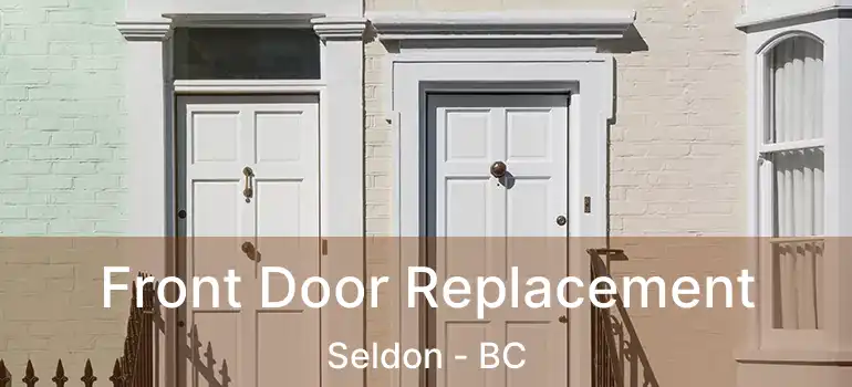 Front Door Replacement Seldon - BC
