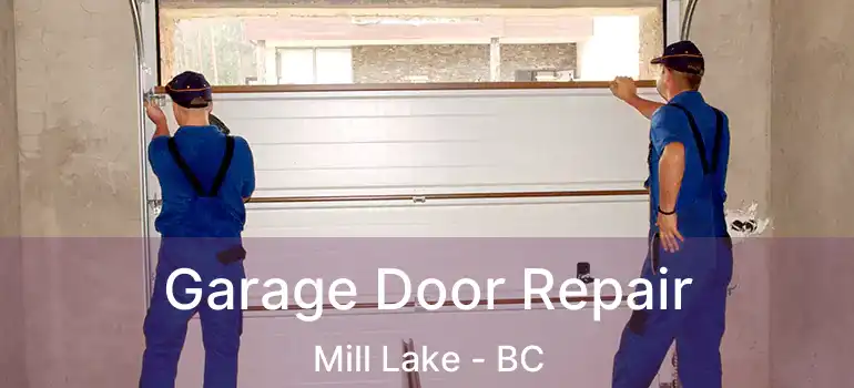  Garage Door Repair Mill Lake - BC