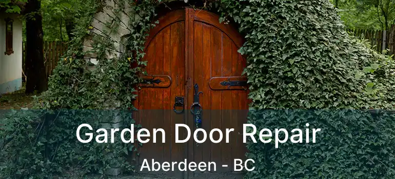  Garden Door Repair Aberdeen - BC