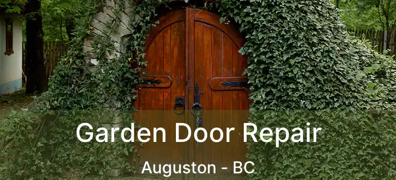  Garden Door Repair Auguston - BC