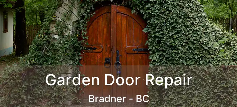  Garden Door Repair Bradner - BC
