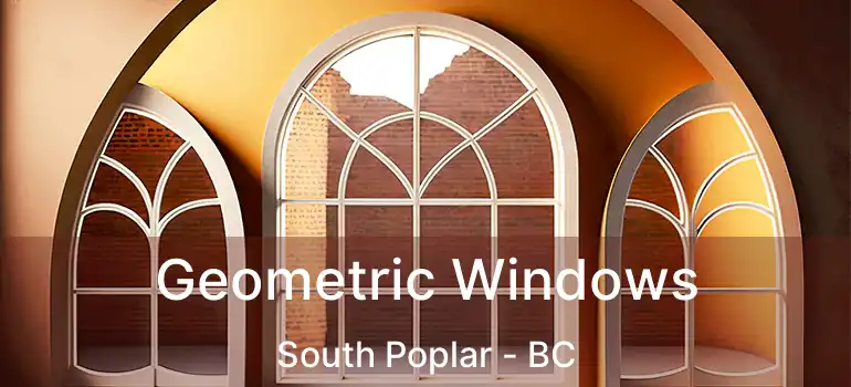  Geometric Windows South Poplar - BC