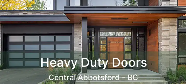  Heavy Duty Doors Central Abbotsford - BC