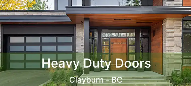  Heavy Duty Doors Clayburn - BC