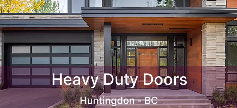  Heavy Duty Doors Huntingdon - BC