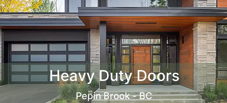  Heavy Duty Doors Pepin Brook - BC