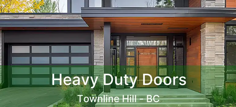  Heavy Duty Doors Townline Hill - BC