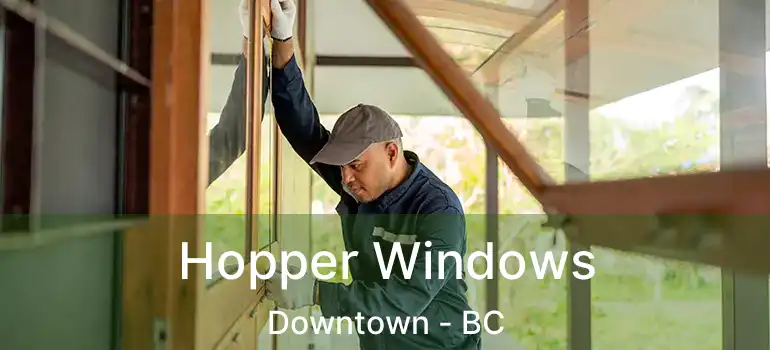  Hopper Windows Downtown - BC