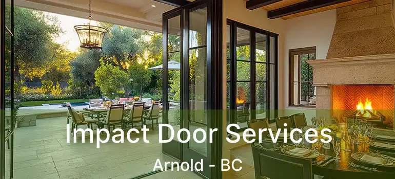  Impact Door Services Arnold - BC