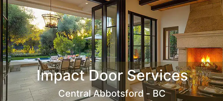  Impact Door Services Central Abbotsford - BC