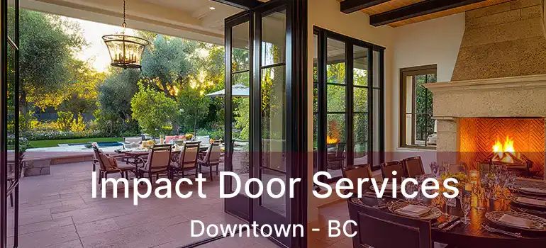  Impact Door Services Downtown - BC