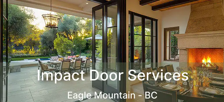  Impact Door Services Eagle Mountain - BC