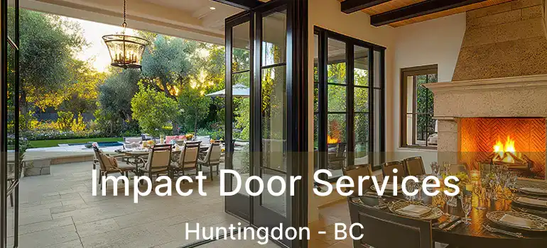  Impact Door Services Huntingdon - BC