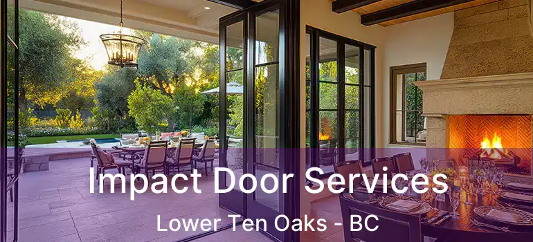  Impact Door Services Lower Ten Oaks - BC