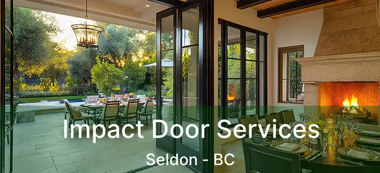  Impact Door Services Seldon - BC