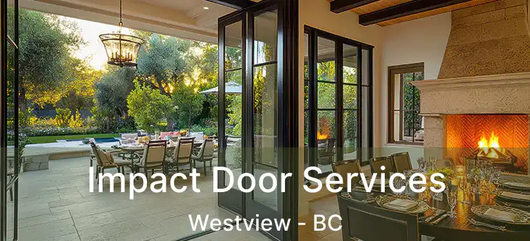  Impact Door Services Westview - BC