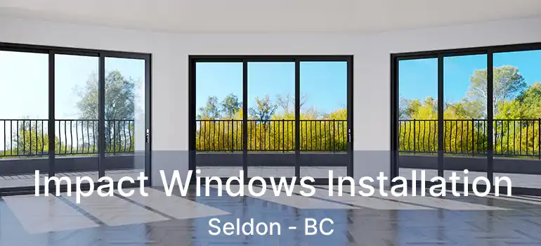 Impact Windows Installation Seldon - BC