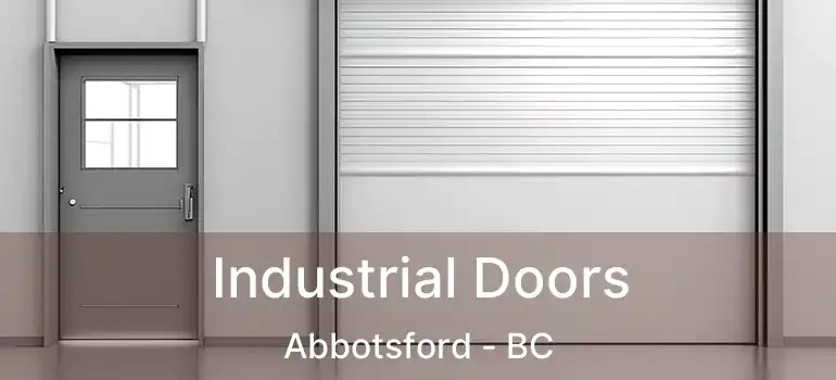  Industrial Doors Abbotsford - BC